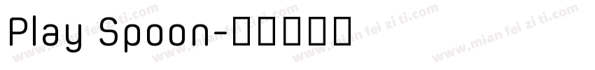 Play Spoon字体转换